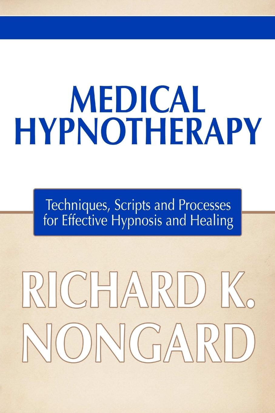 Libro Medical Hypnotherapy Richard Nongard