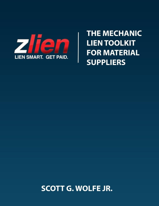 Knjiga Mechanic Lien Toolkit For Material Suppliers Scott Wolfe Jr.