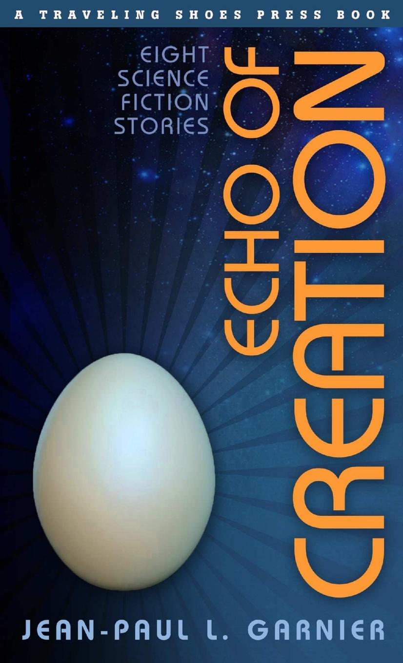 Boek Echo of Creation Jean-Paul L. Garnier