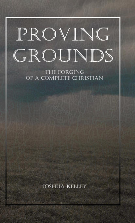Knjiga Proving Grounds Marianne Kelley