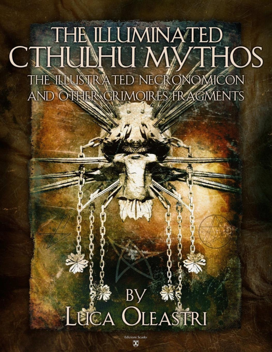 Carte The Illuminated Cthulhu Mythos - the Illustrated Necronomicon and other Grimories Fragments 