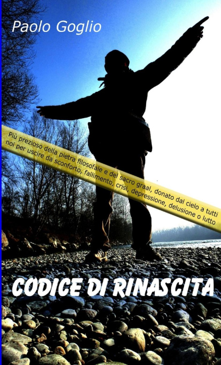 Knjiga Codice di Rinascita Paolo Goglio