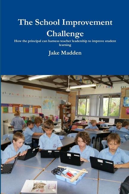 Buch The School Improvement Challenge Jake Madden