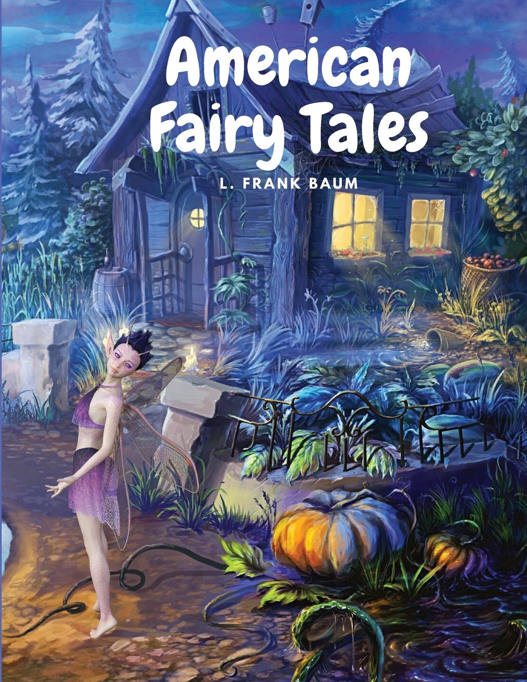 Kniha American Fairy Tales 