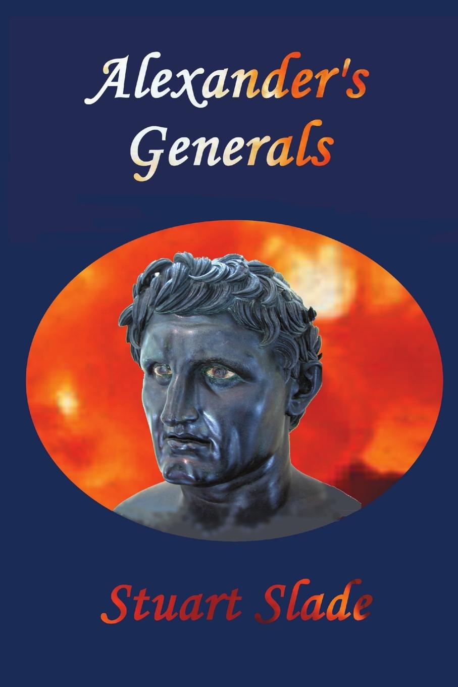 Book Alexander's Generals Stuart Slade