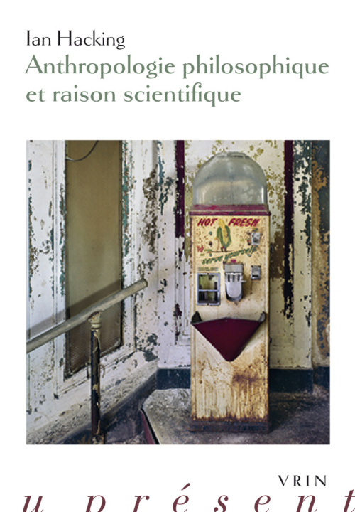 Kniha Anthropologie philosophique et raison scientifique Ian Hacking