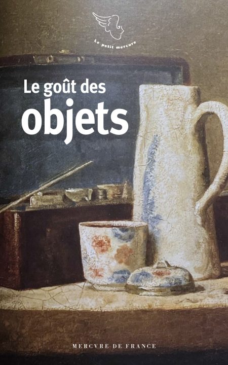 Knjiga Le goût des objets COLLECTIFS MERC