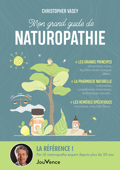Kniha Mon grand guide de naturopathie Vasey