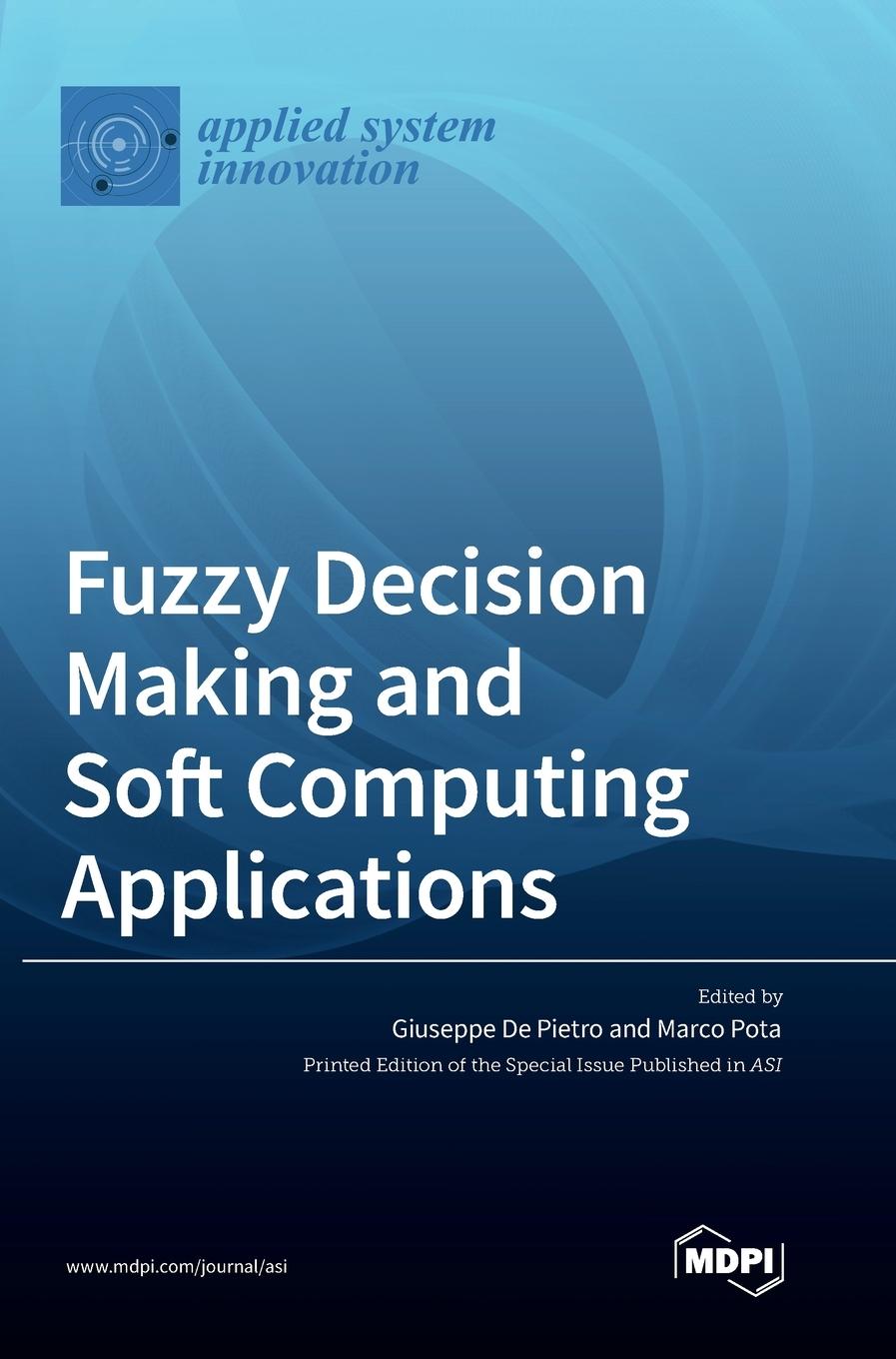 Boek Fuzzy Decision Making and Soft Computing Applications Giuseppe De Pietro