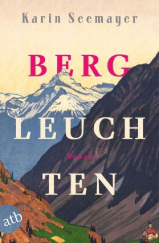 Knjiga Bergleuchten Karin Seemayer