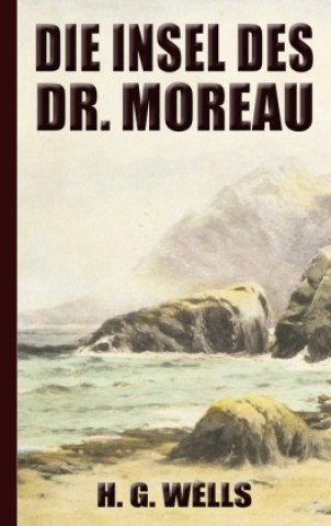 Könyv H. G. Wells: Die Insel des Dr. Moreau 