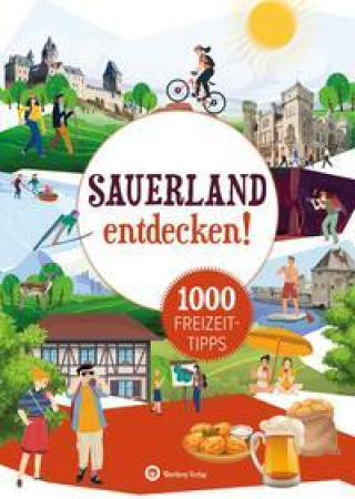 Książka Sauerland entdecken! 1000 Freizeittipps 