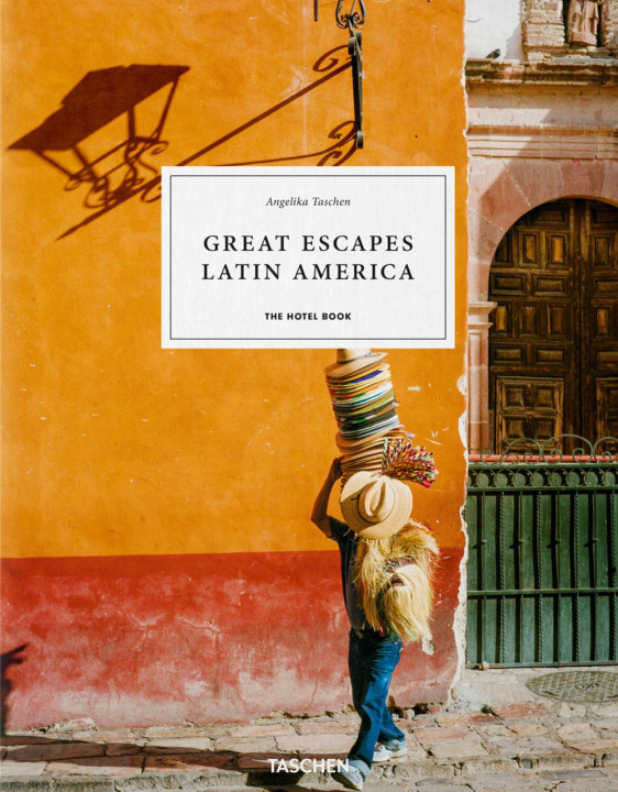 Kniha Great escapes Latin America. The hotel book. Ediz. italiano, portoghese e spagnola 