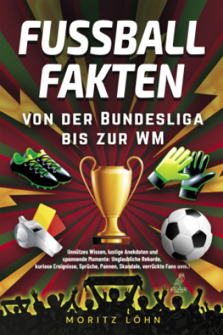 Книга Fußballfakten - von der Bundesliga bis zur WM 