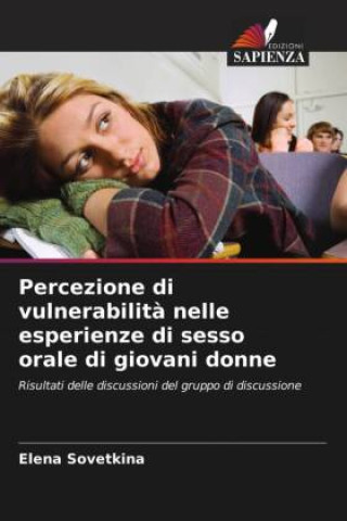 Könyv Percezione di vulnerabilit? nelle esperienze di sesso orale di giovani donne 