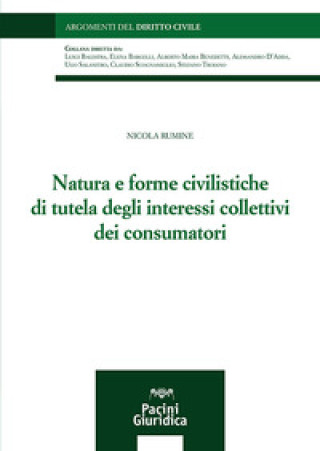 Carte Natura e forme civilistiche di tutela degli interessi collettivi dei consumatori Nicola Rumine
