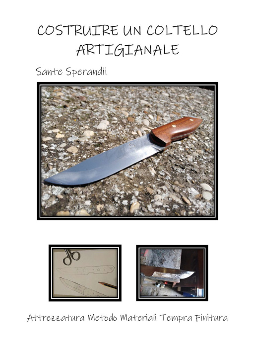 Kniha Costruire un coltello artigianale Sante Sperandii