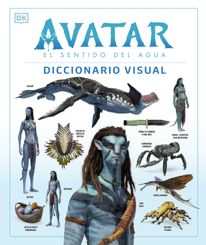 Knjiga AVATAR: EL SENTIDO DEL AGUA. DICCIONARIO VISUAL DK