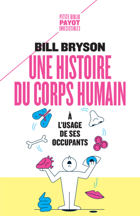 Carte Une histoire du corps humain à l'usage de ses occupants Bryson