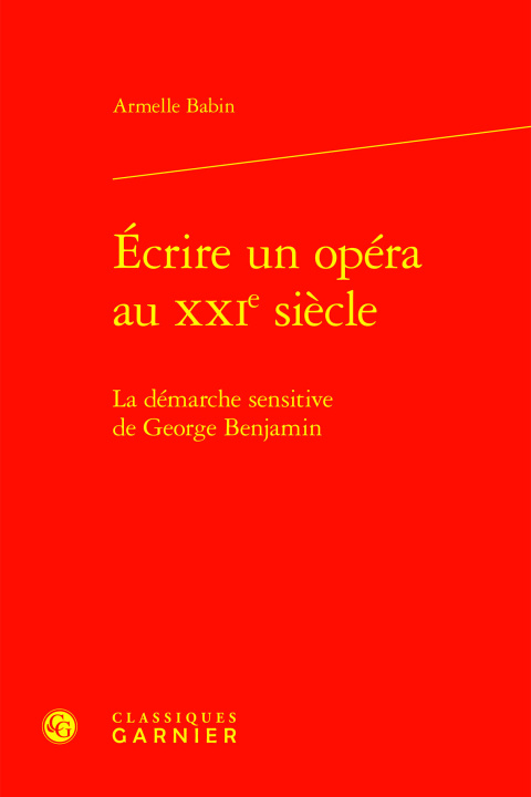Kniha Écrire un opéra au XXIe siècle Babin armelle