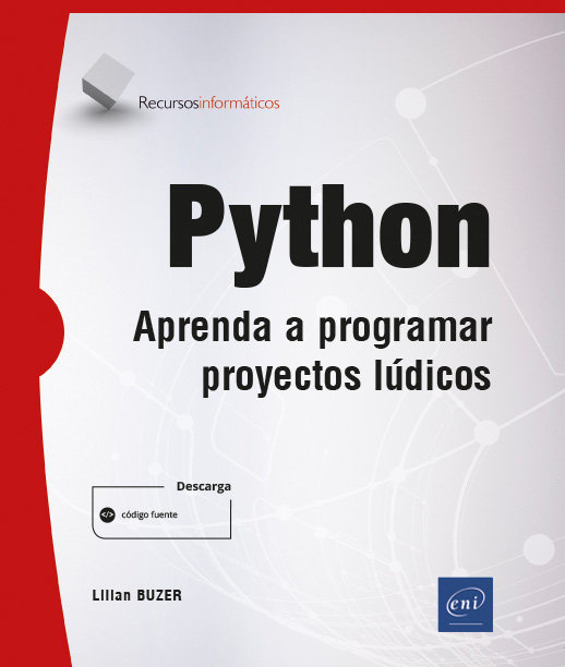 Kniha PYTHON APRENDA A PROGRAMAR PROYECTOS LUDICOS LILIAN BUZER