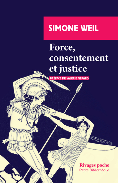 Kniha Force, consentement et justice Weil
