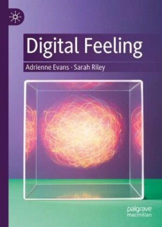 Kniha Digital Feeling Adrienne Evans
