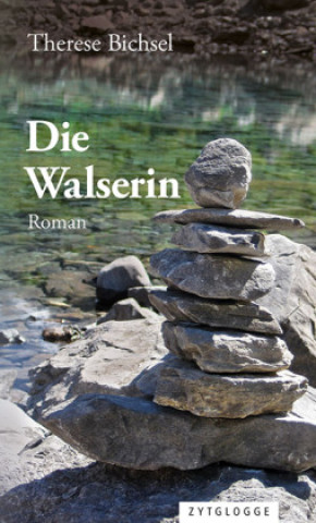 Kniha Die Walserin Therese Bichsel