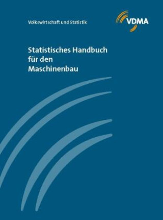 Kniha Statistisches Handbuch für den Maschinenbau 2022 VDMA
