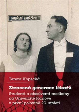 Kniha Ztracená generace lékařů Tereza Kopecká