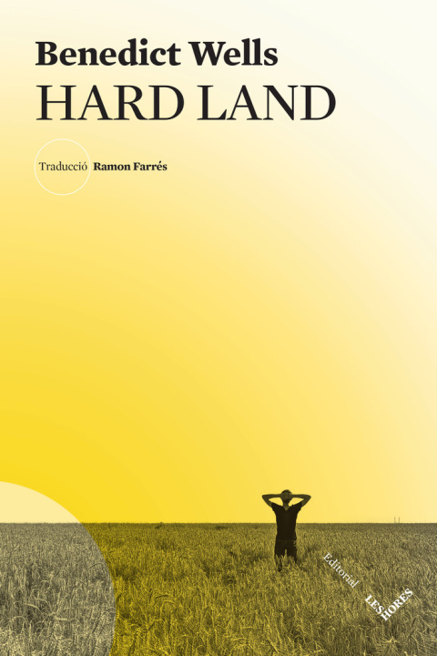 Kniha HARD LAND BENEDICT WELLS
