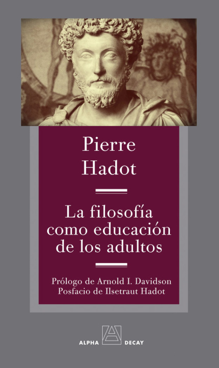 Kniha LA FILOSOFIA COMO EDUCACION DE LOS ADULTOS HADOT