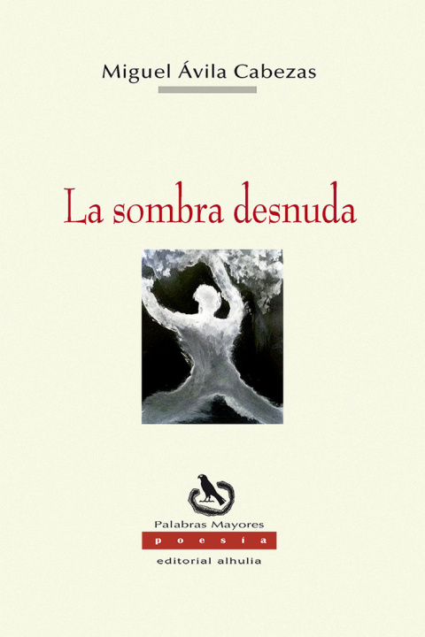 Knjiga La sombra desnuda Ávila Cabezas