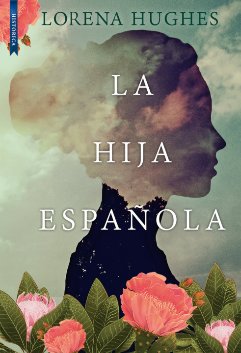 Libro LA HIJA ESPAÑOLA HUGHES