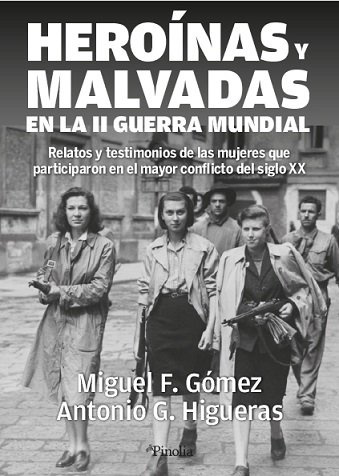 Kniha HEROINAS Y MALVADAS EN LA SEGUNDA GUERRA MUNDIAL FERNANDEZ GARVI