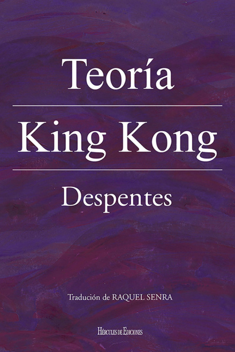 Книга Teoría King Kong Despentes