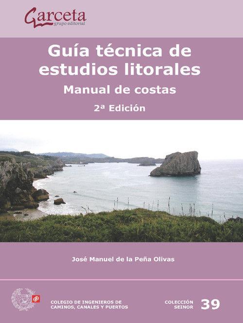 Könyv GUIA TECNICA DE ESTUDIOS LITORALES. MANUAL DE COSTAS DE LA PEÑA OLIVAS