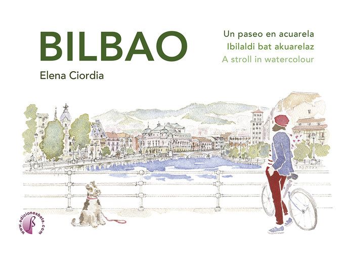 Kniha BILBAO. UN PASEO EN ACUARELA / IBILALDI BAT AKUARELAZ / A STROLL IN WATERCOLOUR CIORDIA