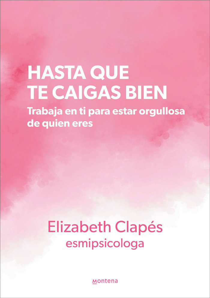 Kniha Hasta que te caigas bien ELIZABETH CLAPES @ESMIPSICOLOGA