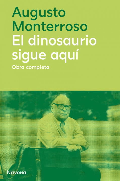 Kniha El dinosaurio sigue aquí AUGUSTO MONTERROSO