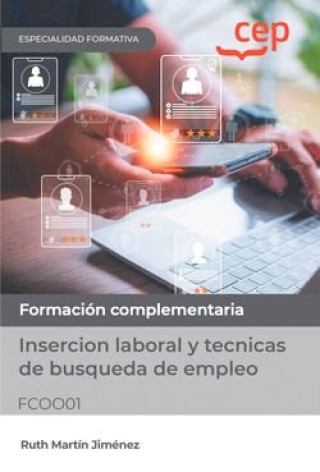 Buch Manual. Insercion laboral y tecnicas de busqueda de empleo (FCOO01). Especialidades formativas RUTH MARTIN JIMENEZ