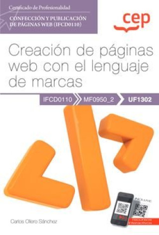 Книга MANUAL CREACION DE PAGINAS WEB CON EL LENGUAJE DE MARCAS (U CARLOS OLLERO SANCHEZ
