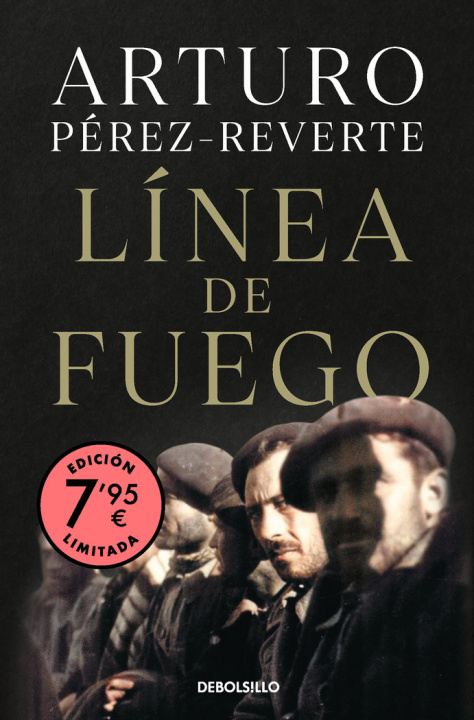 Knjiga LINEA DE FUEGO EDICION LIMITADA A PRECIO ESPECIAL ARTURO PEREZ-REVERTE