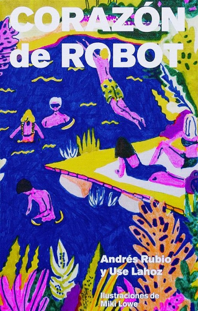 Buch CORAZON DE ROBOT ANDRES RUBIO Y USE LAHOZ