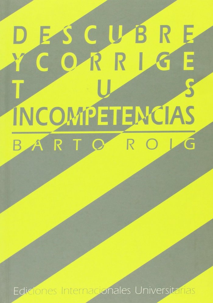 Book DESCUBRE Y CORRIGE TUS INCOMPETENCIAS ROIG AMATO
