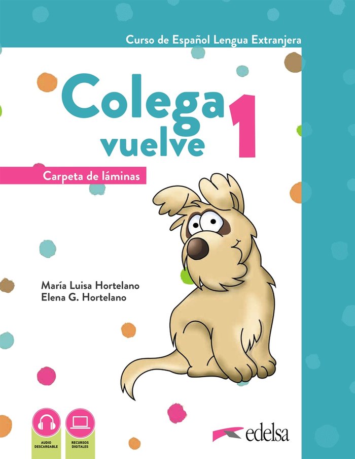 Книга COLEGA VUELVE 1 A1 1 CARPETA DE LAMINAS DEPARTAMENTO EDICION EDELSA
