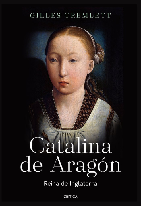 Könyv CATALINA DE ARAGON GILES TREMLETT