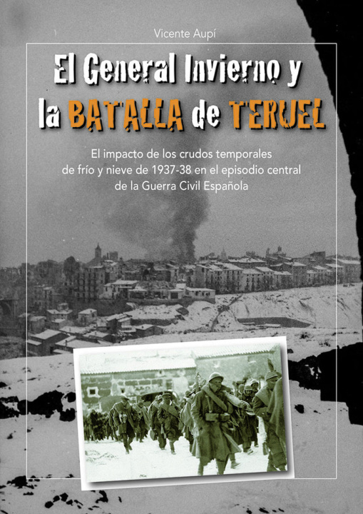 Könyv El General Invierno y la Batalla de Teruel Aupí