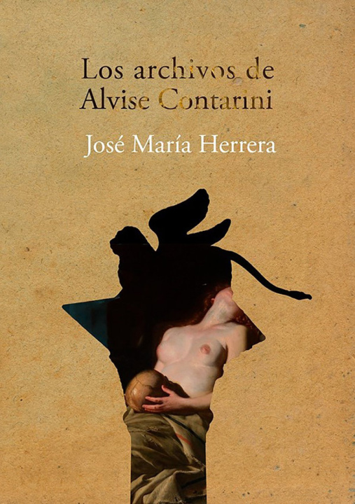 Kniha LOS ARCHIVOS DE ALVISE CONTARINI JOSE MARIA HERRERA