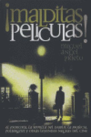 Knjiga ¡Malditas películas! Prieto